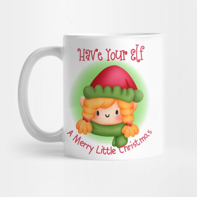 Have Your Elf A Merry Little Christmas by JanesCreations
